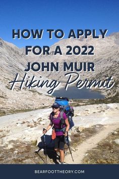 a woman hiking on the side of a mountain with text overlay reading how to apply for