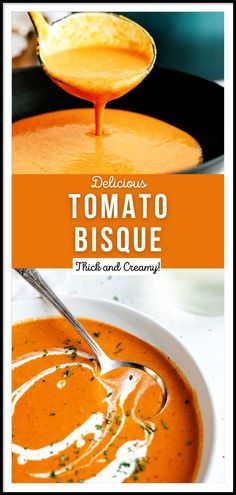 a bowl of tomato bisque with a spoon in it and the title below that reads delicious