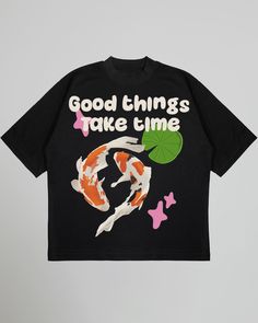 The Koi T-Shirt in Black is made from a luxuriously thick 7.5oz cotton, sourced 100% from the USA. Crafted with a boxy fit, this streetwear t-shirt is finished with our legendary Koi Graphic adorning the front. Koi Graphic "Good Things Take Time" Puff Text Heavyweight 7.5oz Tee 100% USA Ethical Cotton 245gsm Double Stitched Collar & Sleeves Classic 90's Fit. We recommend sizing up for an oversized fit Important: Hand Wash Only. Hang Dry Only. DO NOT Machine Wash or Dry. Puff T Shirt Design, Puff Printing Tshirt, Puff Print Design, Luxury Tshirt Design, Graphic Shirt Design Ideas, Puff Print Tshirt, Black Tshirt Design, Black Shirt Design, Kaos Design