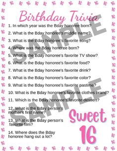 a birthday trivia with the words sweet 16 written in pink and black on it