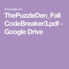 the puzzle den fall codebreaker 3 pdd google drive is shown in this image