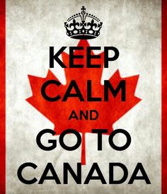 a red and white poster with the words keep calm and go to canada on it