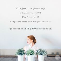 a woman sitting at a table with potted plants in front of her and the words, with jesus i'm forever safe