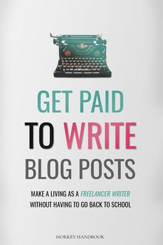 a book cover for get paid to write blog posts