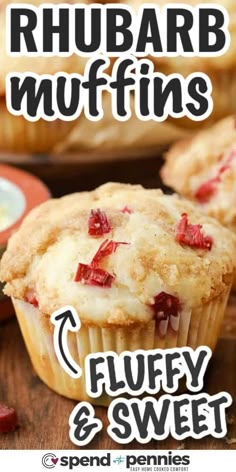 rhubarb muffins with text overlay reading rhubarb muffins fluffy and sweet