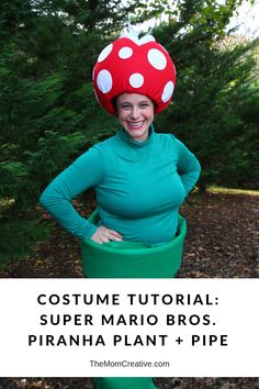 a woman wearing a costume made to look like a mushroom with the words, costume tutor super mario bros piranna plant + pipe