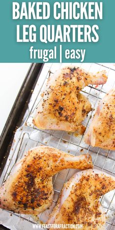 baked leg quarters on sheet pan lined with foil with title text Chicken Quarter Recipes Oven, Baked Leg Quarters, Dinner Recipes Baked, Baked Chicken Leg Quarters, Chicken Quarter Recipes, Chicken Leg Quarter Recipes, Sautéed Chicken, Budget Dinner Recipes, Budget Dinner