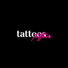 the word tattoo is written in neon pink on a black background with white lettering that reads tattoos