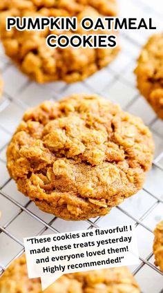 pumpkin oatmeal cookies on a cooling rack with the words, these cookies are flavored and made from real ingredients