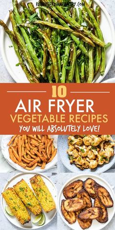 air fryer vegetable recipes you will absolutely love