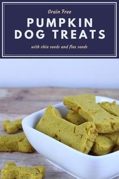 pumpkin dog treats in a white bowl on a wooden table with text overlay that reads grain free pumpkin dog treats