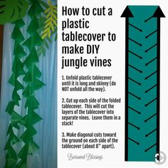 the instructions for how to cut a plastic tablecover to make diy jungle vines