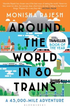 the book cover for around the world in 80 trains by monica raieshh,