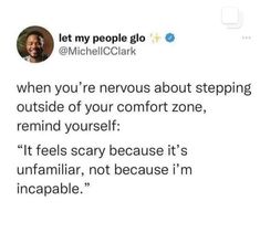 a tweet that reads, let my people go incocable when you're nervous about stepping outside of your comfort zone, remind yourself