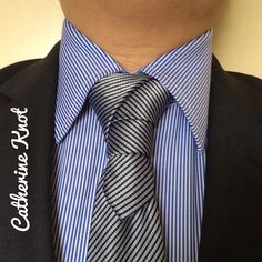 Catherine Knot created by Noel Junio. Cool Tie Knots, Fancy Tie, Der Gentleman, Knot Tie, Mens Attire, Tie Styles