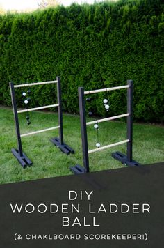 the diy wooden ladder ball and chalkboard scorekeeper is in front of a hedge