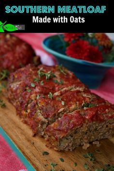 meatloaf made with oats on a cutting board