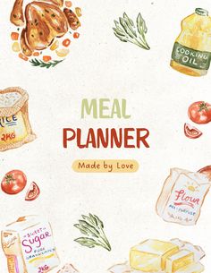 the cover of meal planner made by love, with illustrations of food and vegetables on it