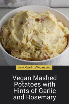 vegan mashed potatoes with hints of garlic and rosemary in a white serving bowl