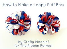 two red, white and blue hair bows with the words how to make a loopy puff bow