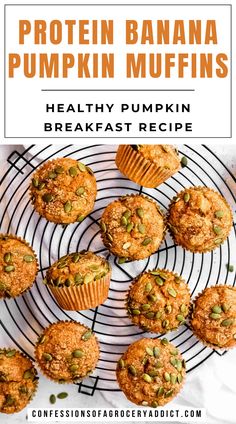 healthy pumpkin muffins on a cooling rack with text overlay that reads, protein banana pumpkin muffins