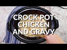 the crock pot chicken and gravy recipe is shown