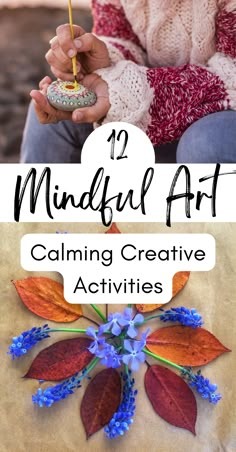 a woman holding a cupcake with the words, mindful art calming creative activities