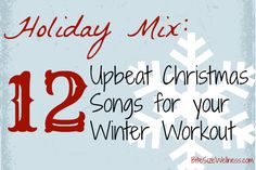 holiday mix 12 great christmas songs for your winter workout