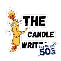 a sticker that says the candle write buy 10 get 50 % off