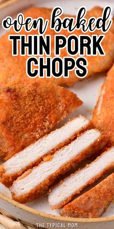 oven baked thin pork chops on a plate with text overlay that reads oven baked thin pork chops