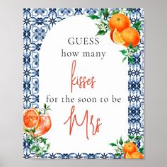 a card with an orange saying guess how many kisses for the soon to be me