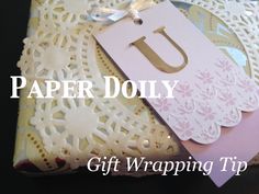 paper doily gift wrapping tips with the words paper doily on it and a tag