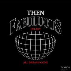 the fabulous logo for their album,'then fabulous est 2010 all dreams gone '