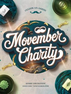 a poster for the movie's upcoming film, movember chary with various objects and