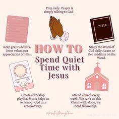 a pink poster with the words how to spend quiet time with jesus and other things