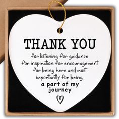 a white heart shaped ornament with the words thank you for listening for guidance