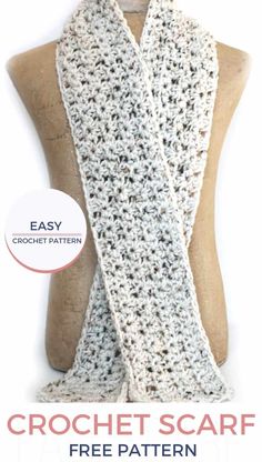 an easy crochet scarf is shown on a mannequin with the words easy crochet scarf free pattern