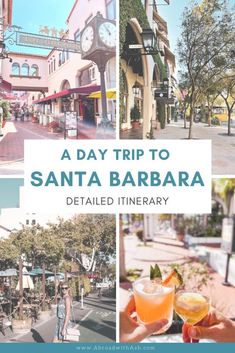 a day trip to santa barbara detailed itinerary