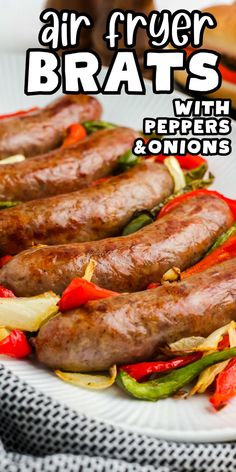 Air fried brats with peppers and onions Braut Recipes Bratwurst Air Fryer, Healthy Brats Dinner, Low Carb Brats Recipes, Brats And Veggies, Brats With Peppers And Onions, Air Fryer Bratwurst, Air Fryer Brats, Brats Recipe, Tenderloin Recipes Crockpot