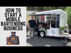 a man and woman standing in front of a mobile bar with the words how to start a mobile bar for business