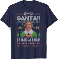 Christmas Elf Omg! Santa! I Know Him Ugly Christmas Sweater T-shirt Omg Santa I Know Him, Santa I Know Him, Make Christmas Great Again, Christmas Tshirt, Vneck Tshirt Women, Christmas Elf, Christmas Tshirts, Ugly Christmas, Christmas Sweater