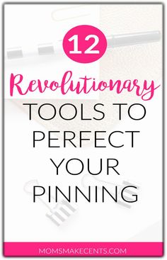 tools to perfect your pining with text overlay that reads 12 revolutionary tools to perfect your pining