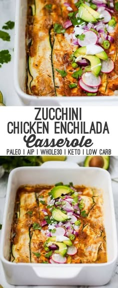 zucchini chicken enchilada recipe in a white casserole dish