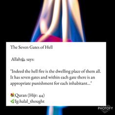 the seven gates of hell by alhan's says indeed the hell is the dwelling place of them all