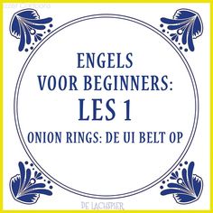 an oval frame with the words, engels vor beginners les 1 onion rings du