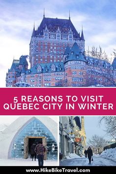 the top five places to visit in quebec city in winter