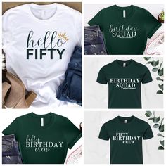 Birthday Squad Shirt, Birthday Crew Shirt, Hello Fifty Shirt Birthday Squad Shirts Ideas, Green Letter Print T-shirt For Birthday, Green Crew Neck Birthday Shirt, Short Sleeve Tops With Lettering For Birthday, Green Letter Print Top For Birthday, Green Tops With Name Print For Birthday, Green Letter Print Tops For Birthday, Green Graphic Print T-shirt For Birthday, Birthday Letter Print Green Shirt