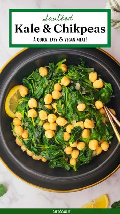 This easy Sautéed kale and Chickpeas recipe takes less than 15 minutes to make with only 5 healthy ingredients, and tastes great on its own or as a side dish! Kale And Spinach Recipes, Cooked Kale Recipes, Kale Side Dish, Kale And Chickpeas, Kale Recipes Healthy, Garlicky Kale, Sautéed Kale, Braised Greens