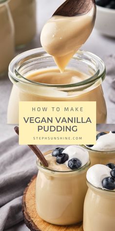 how to make vegan vanilla pudding with blueberries and cream in jars on a wooden board