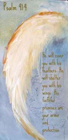 a painting with an angel's wing on it that says, he will cover you with his feathers